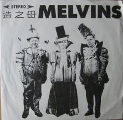 The Melvins : Outtakes From 1st 7' 1986
